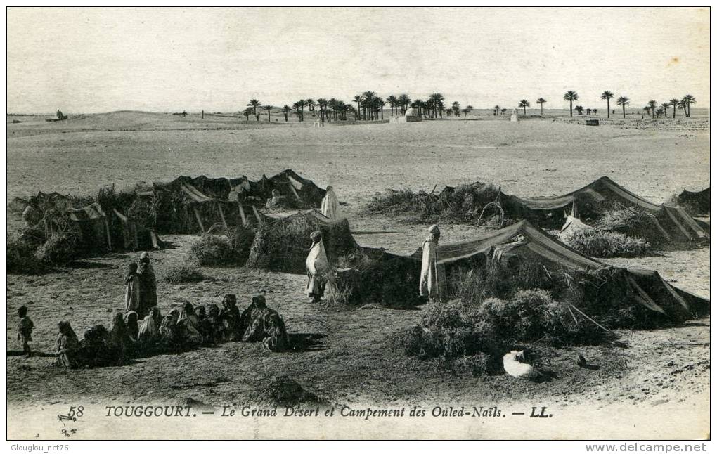 TOUGGOURT....LE GRAND DESERT ET CAMPEMENT DES OULEDS-NAILS....CPA ANIMEE