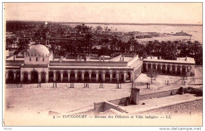 Touggourt. Bureau des Officiers et Ville indigène.