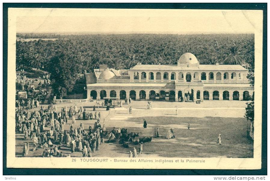 d6080 Touggourt Bureau des Affaires Indigenes et la Palmeraie Algerie Algeria postcard, unused