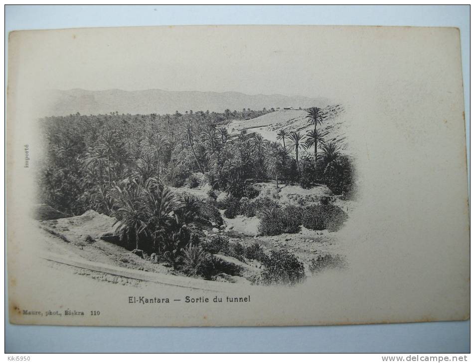 CPA  EL- KANTARA - Sortie du tunnel