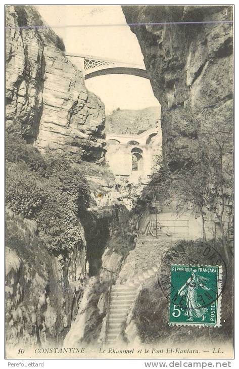 *   (ALG)   CONSTANTINE   *    CPA     -     LE RHUMMEL ET LE PONT EL-KANTARA