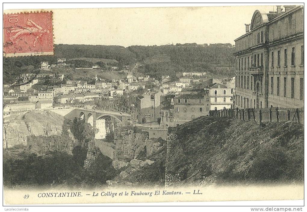 C794*OLD POSTCARD*ANTIGUA TARJETA POSTAL FRANCIA*CONSTANTINE*LE COLLEGE ET LE FAUBOURG EL KANTARA*