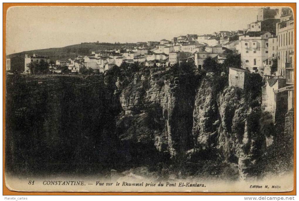 Algérie / CONSTANTINE - Vue sur le Rhummel prise du Pont El-Kantara