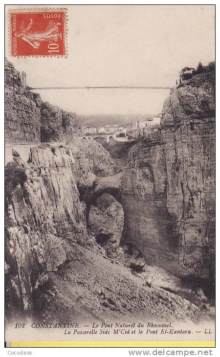 ALGERIE  CONSTANTINE 102 le pont naturel du rhummel la passerelle sidi m cid et le pont el kantara