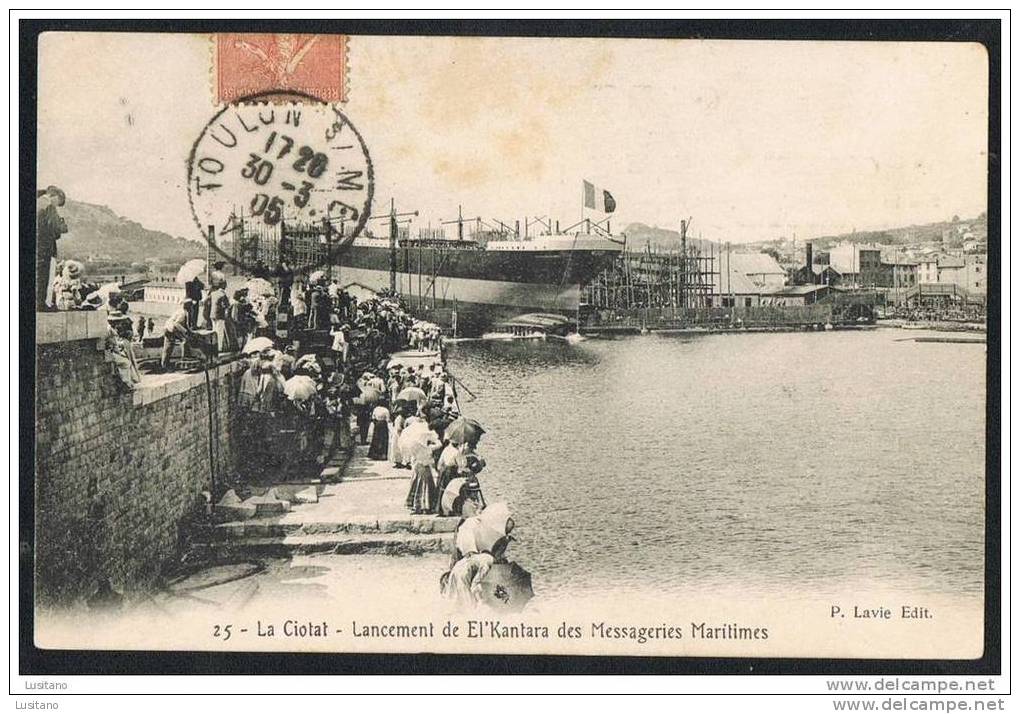 LA CIOTAT - LANCEMENT DE EL KANTARA DES MESSAGERIES MARITIMES - TIMBRE 1905 ( 2 scans) Paquebot Ship