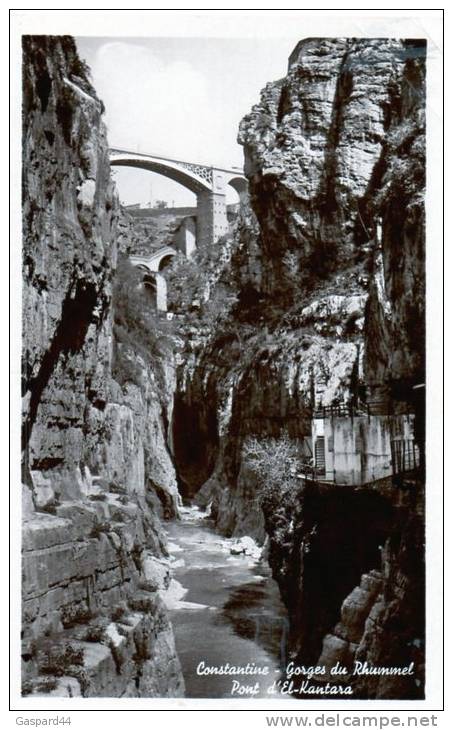 ALGERIE - Constantine l Gorges du Rhummel  pont El-Kantara