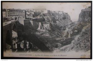 CPA ALGERIE CONSTANTINE LE PONT EL KANTARA ET LE RAVIN DU RHUMMEL