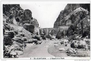 EL-KANTARA L´Oued et le Pont.