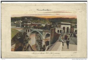 ALGERIE . CONSTANTINE . PONT ET PORTE EL-KANTARA