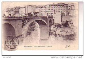 Algérie CONSTANTINE Pont et Porte d' El Kantara