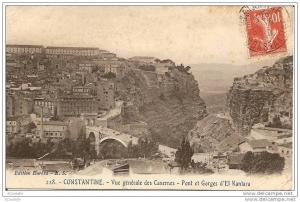 Constantine - vue generale des casernes -pont et gorges d,el kantara  (1coin )