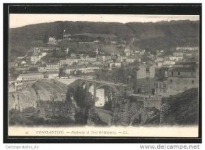 CPA Constantine, Faubourg et Pont El-Kantara