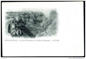 ALGERIA / ALGERIE - COSTANTINE - LE PONT EL KANTARA ET LE RAVIN  DU RHUMMEL ( 2 Scans. )