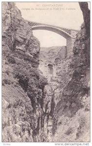 Gorges Du Rummel Et Le Pont d'El-Kantara, Constantine, Algeria, Africa, 1900-1910s
