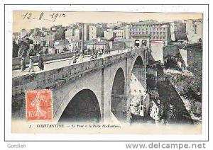 CONSTANTINE      Le  Pont et la Port d ´ El Kantara
