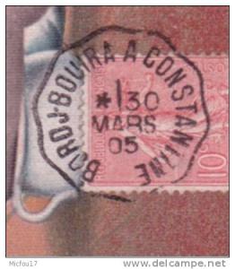 1905- C P A  fantaisie affr. 10 c semeuse oblit. conv. ligne BORDJ - BOUIRA A CONSTANTINE