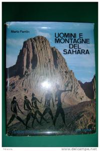 PFD/29 Mario Fantin UOMINI E MONTAGNE DEL SAHARA Tamari Ed.1970/ALPINISMO/HOGGAR/ TIBESTI