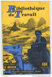 BIBLIOTHEQUE DU TRAVAIL  LE HOGGAR  la caravane, le chameau, l´eau , le climat, les cultures, l´habitation.......