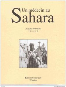 MEDECIN AU SAHARA MEHARISTE SAHARIEN TOUAREG RECIT 1911 HOGGAR FORT POLIGNAC RECIT