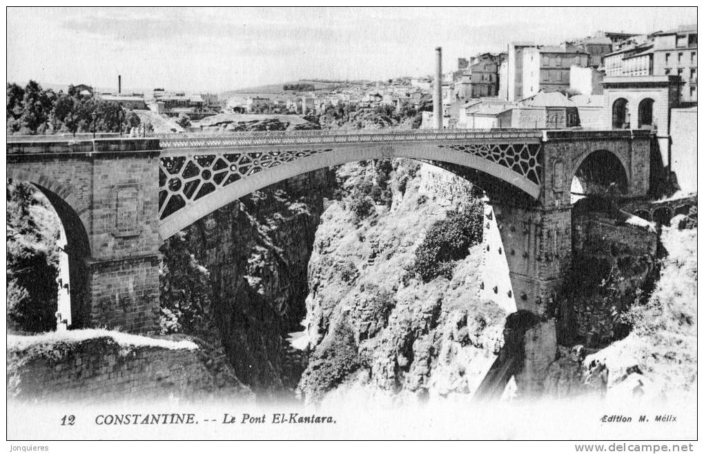 CONSTANTINE Le Pont El-Kantara.
