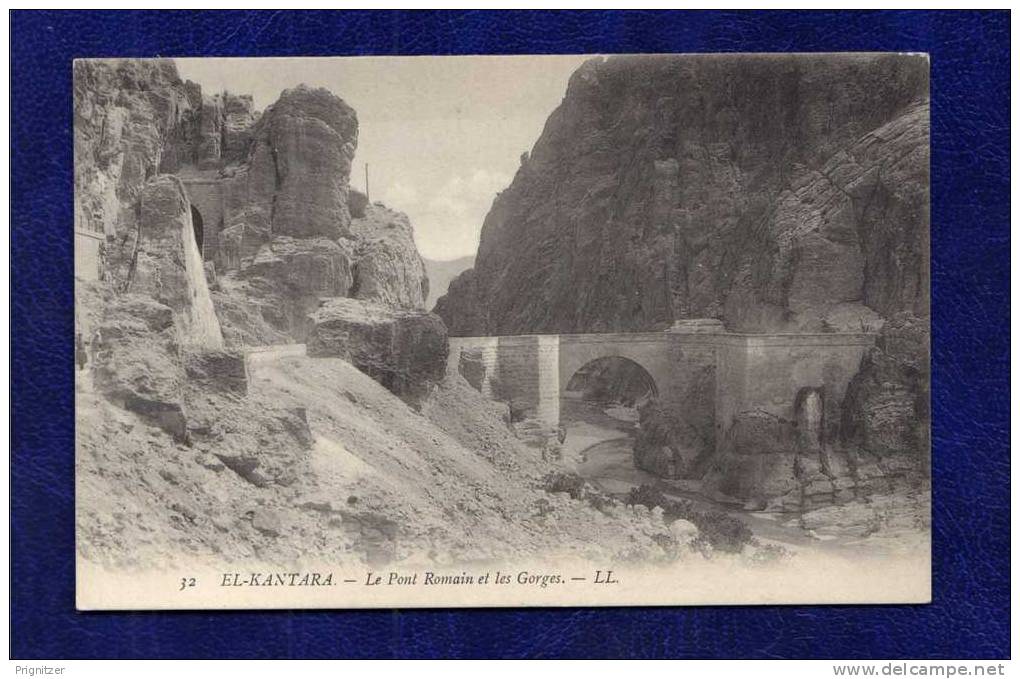 ALGERIE / ALGERIEN  El-Kantara    Le Pont Romain Et Les Gorges