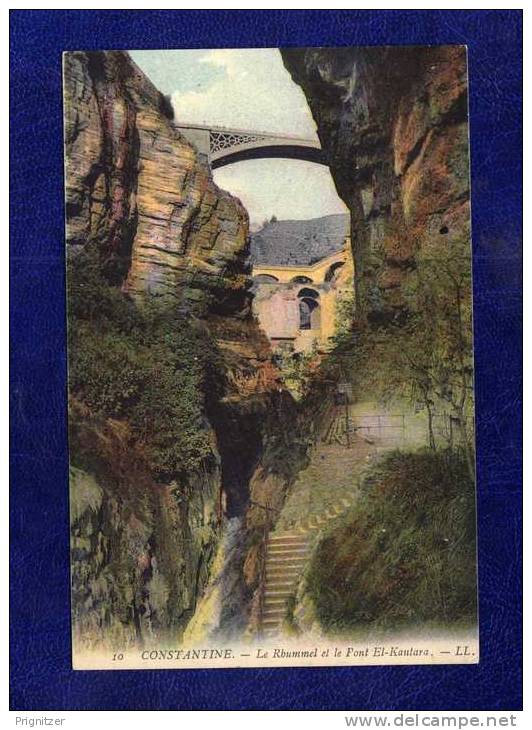 ALGERIE / ALGERIEN   Constantine  Le Rhummel et le Pont El Kantara