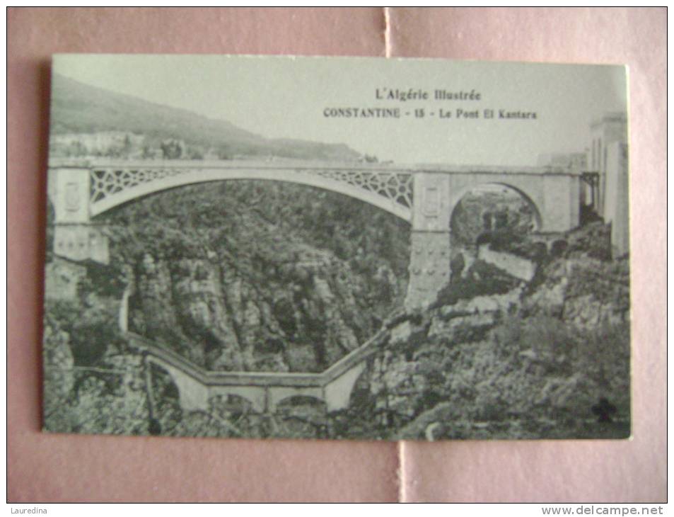 CP  CONSTANTINE   N°15 LE PONT EL KANTARA
