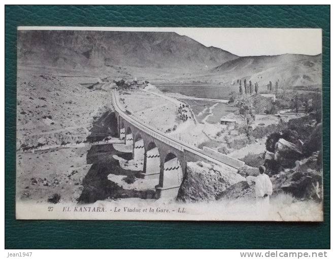 Algérie Algerije El Kantara Le Viaduct et la Gare