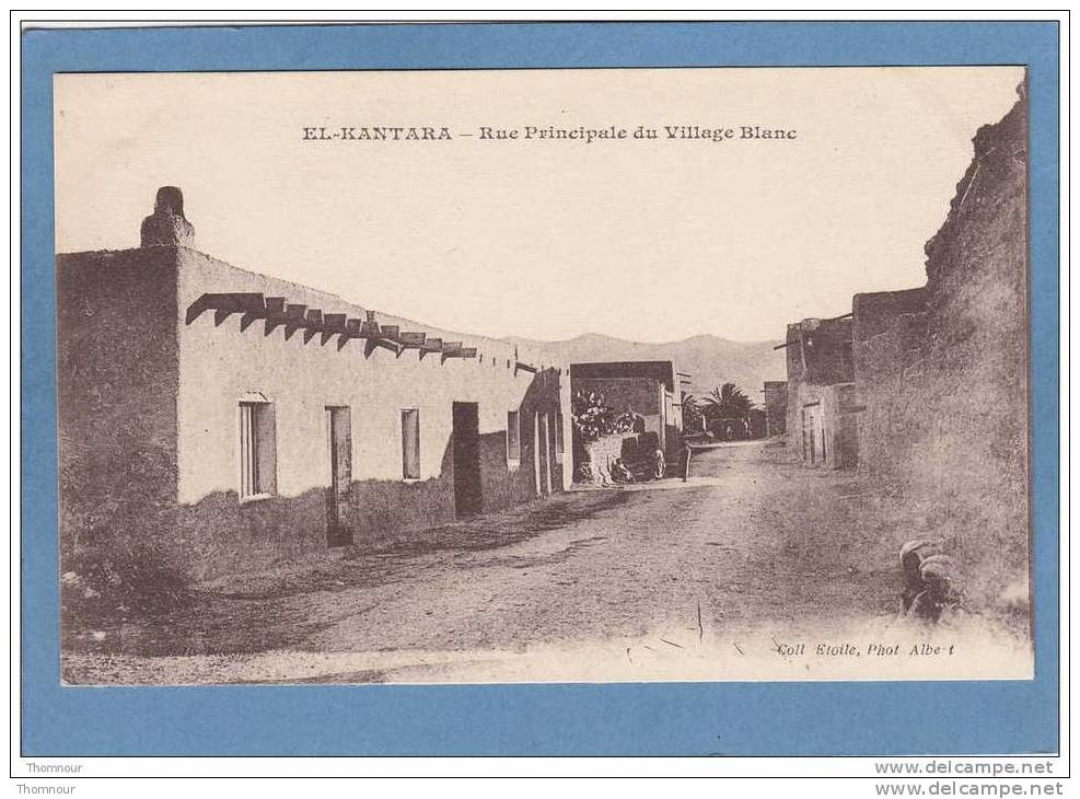 EL - KANTARA  -  Rue  Principale  du  Village  Blanc    -  BELLE CARTE ANIMEE  -