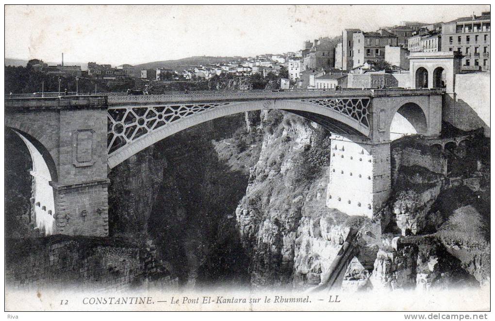Constantine ( Le Pont EL-Kantara sur le Rhummel