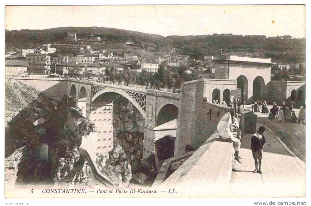 19?? - CONSTANTINE - Pont et Porte El-Kantara -  Belle animation - SUPERBE CPA