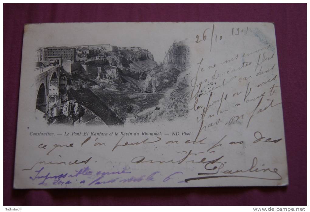 CPA    Constantine. Le pont El Kantara et le ravin du Rhummel.