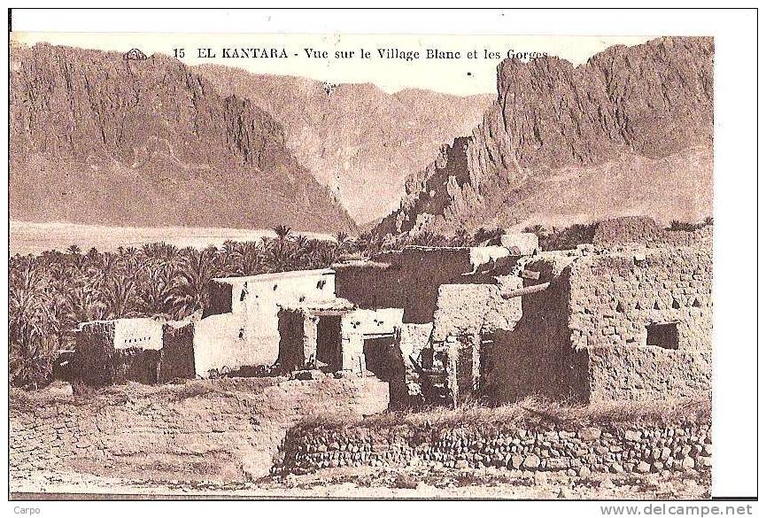 EL-KANTARA. - Vue sur le village Blanc et les Gorges.