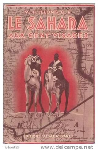 Le Sahara aux cent visages. Hoggar Mzab Chaamba Mouydir Tidikelt Touareg. Alsatia