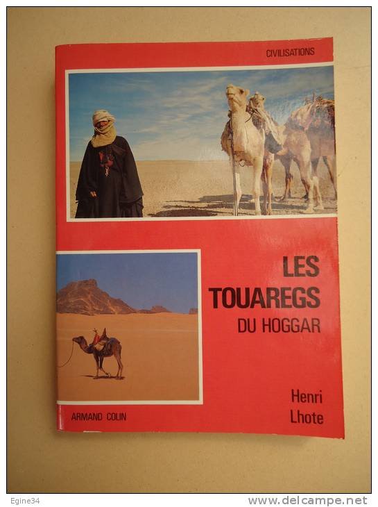 CIVILISATIONS - Henri LHOTE - Les Touaregs du Hoggar -