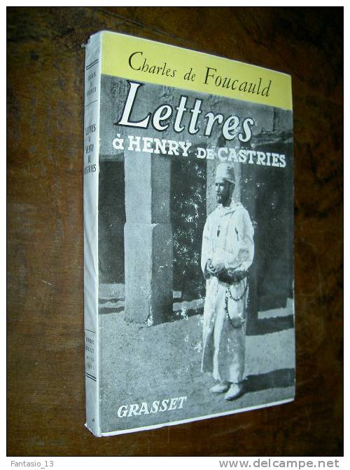 Lettres à Henry de Castries/ Charles de Foucauld / Ed. La Colombe 1952 / Correspondance / Algérie Hoggar Sahara