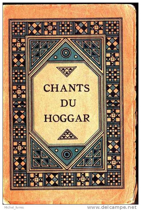 Chants du Hoggar - A Maraval-Berthoin - Edition d'Art 1924 - non massicoté - 165 pp - petit format - TBE