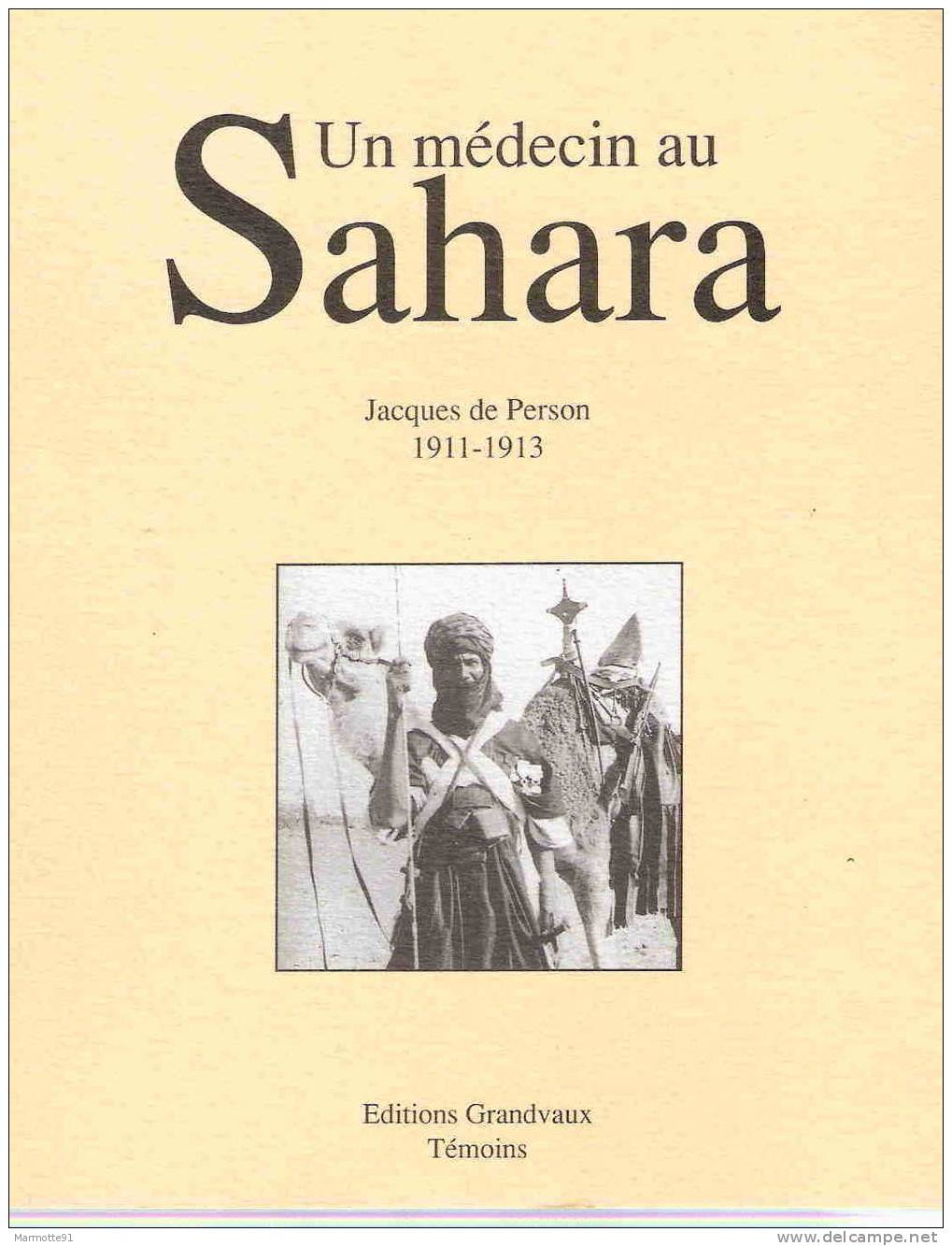 MEDECIN AU SAHARA MEHARISTE SAHARIEN TOUAREG RECIT 1911 HOGGAR FORT POLIGNAC RECIT