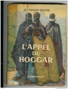 L´APPEL DU HOGGAR- R. Frison Roche-edit.1965