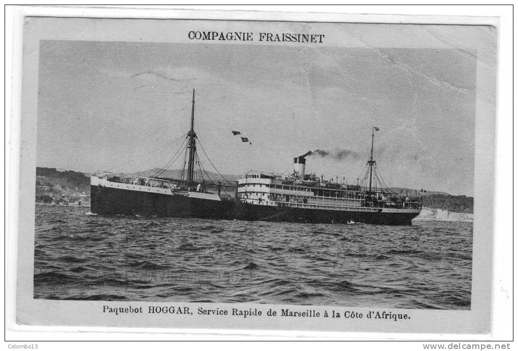 PAQUEBOT HOGGAR SERVICE RAPIDE DE MARSEILLE A LA COTE D'AFRIQUE - COMPAGNIE FRAISSINET