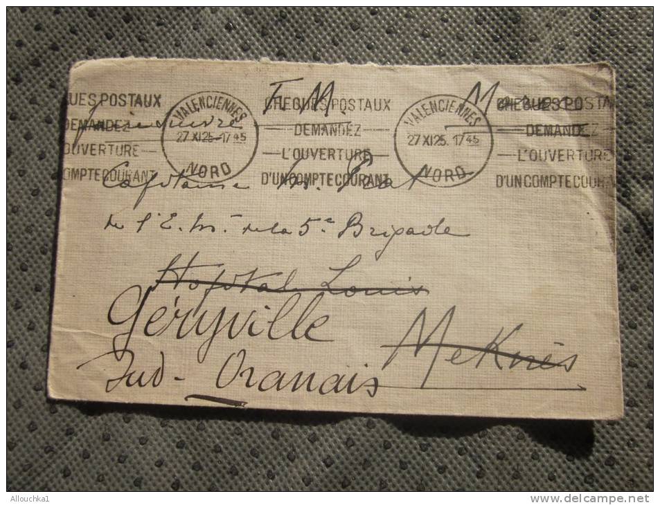 Militaria lettre FM militaire Valenciennes 27/11/1925 Capitaine  5é brigadeà Meknès reexpedition  Geryville sud oranais