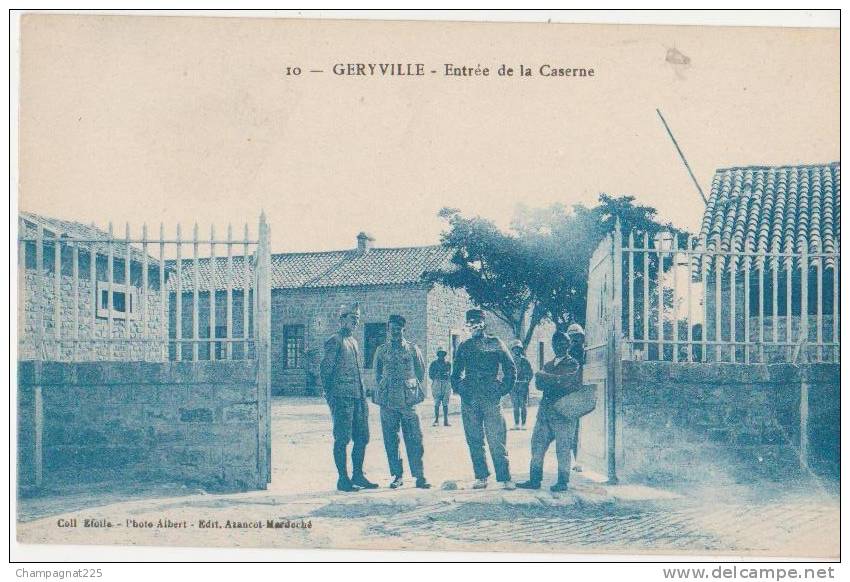 CPA ALGERIE GERYVILLE Entrée de la Caserne Soldats Militaires