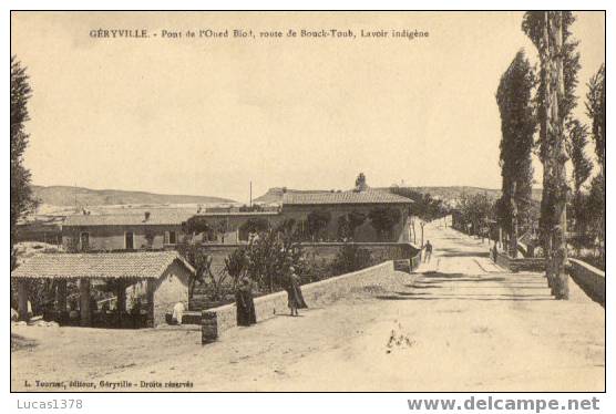 GERYVILLE  / PONT DE L OUED BIOD / ROUTE DE BOUCK TOUB / LAVOIR INDIGENE / RARE ++