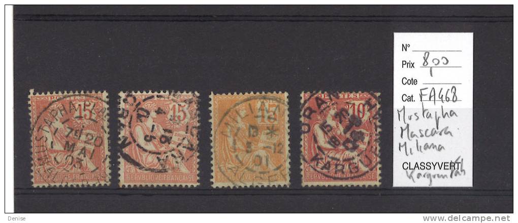 France Type Mouchon   oblitérés  Mascara,Miliana  Mustapha,Kerguentah; Algérie ;