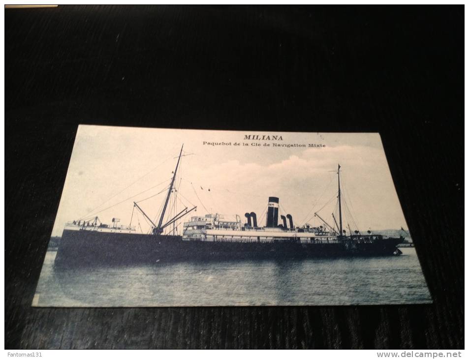 CARTE POSTALE ANCIENNE  MILIANA PAQUEBOT DE LA CIE DE NAVIGATION MIXTE   TRES BON ETAT RARE