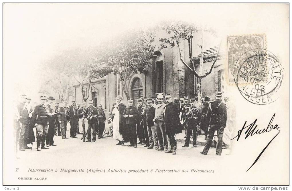 INSURRECTION A MARGUERITTE AUTORITES PROCEDANT A L'INSTRUCTION DES PRISONNIERS MILIANA GUERRE ALGERIE 1900