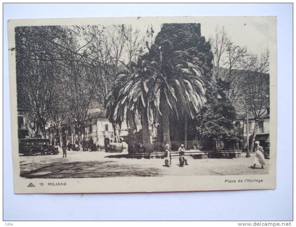 ALGERIE  - ROC -  MILIANA - PLACE DE L'HORLOGE