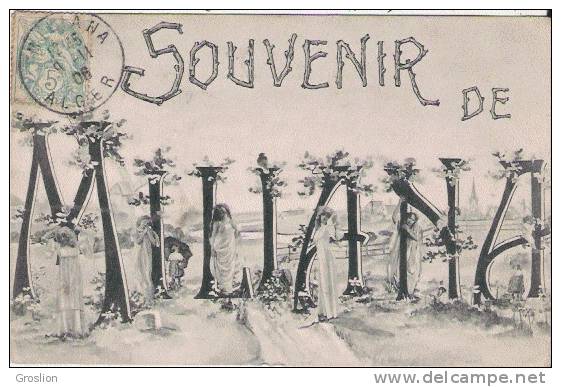 MILIANA (ALGERIE) CARTE  FANTAISIE SOUVENIR 1906