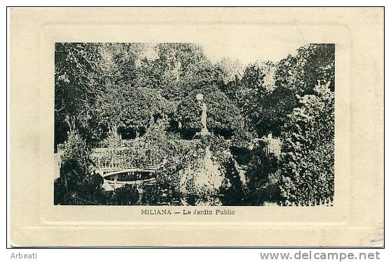 ALGERIE - MILIANA ++ Le Jardin Public ++