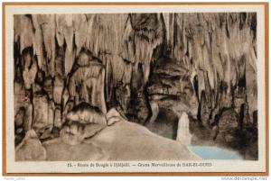 Algérie / Route de BOUGIE à DJIDJELLI - Grotte Merveilleuse de Dar-El-Oued - concrétions (années 20-30)